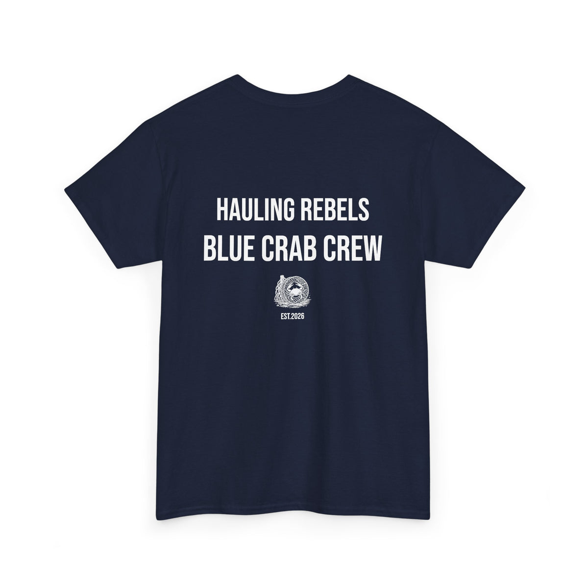 Crab Crew Graphic Tee — "Hauling Rebels Blue Crab Crew" Cotton T-Shirt