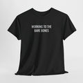 Working to the Bare Bones Skull Tee — Skeleton Graphic T‑Shirt