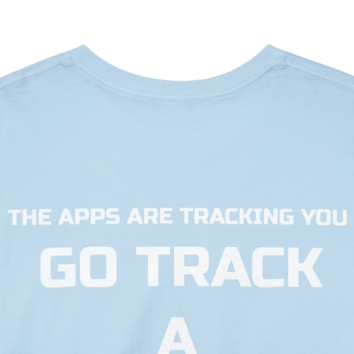 Go Track a Redfish Tee — Fishing Graphic T-Shirt with 'The Apps Are Tracking You' Slogan