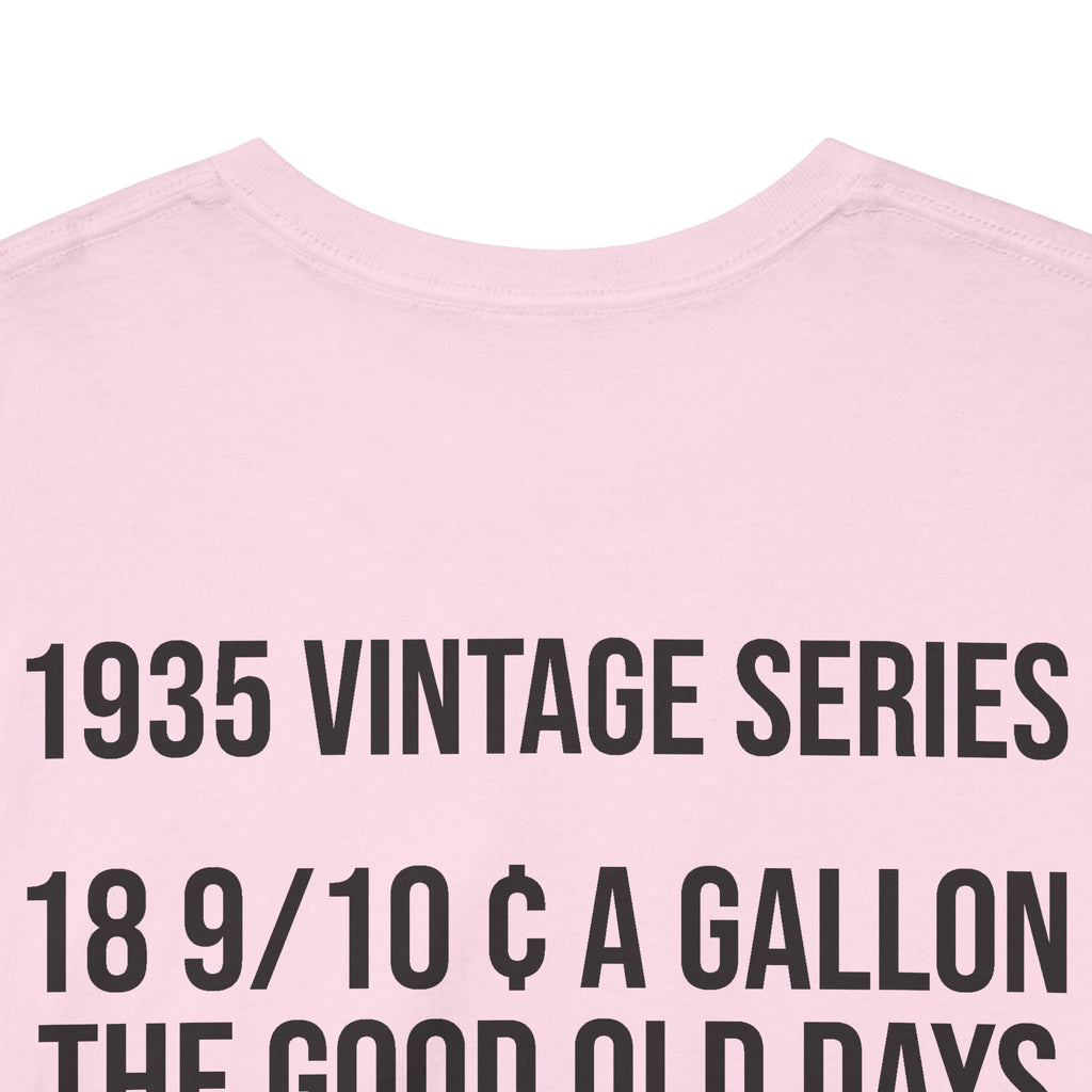 Vintage Gas Pump T-Shirt — 1935 Vintage Series "The Good Old Days" Tee