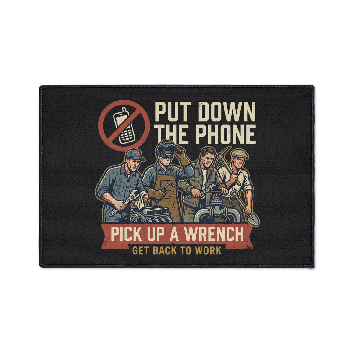 Put Down the Phone Floor Mat — Pick Up a Wrench Workshop Welcome Mat