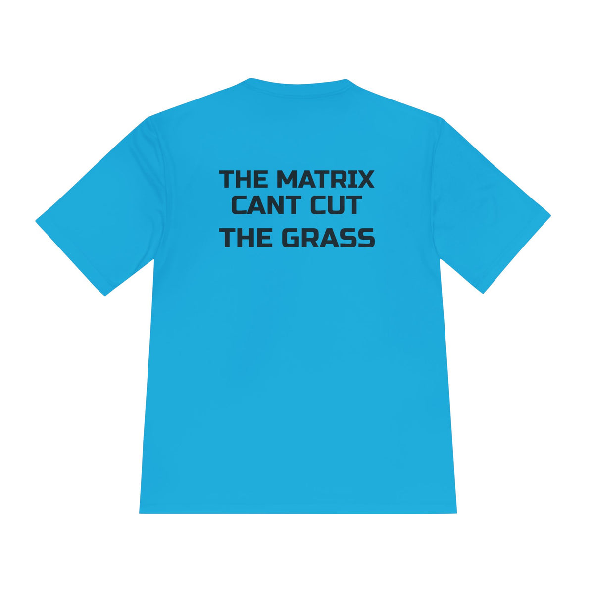 The Matrix Can't Cut the Grass T-Shirt — Lawn Mower Humor Tee