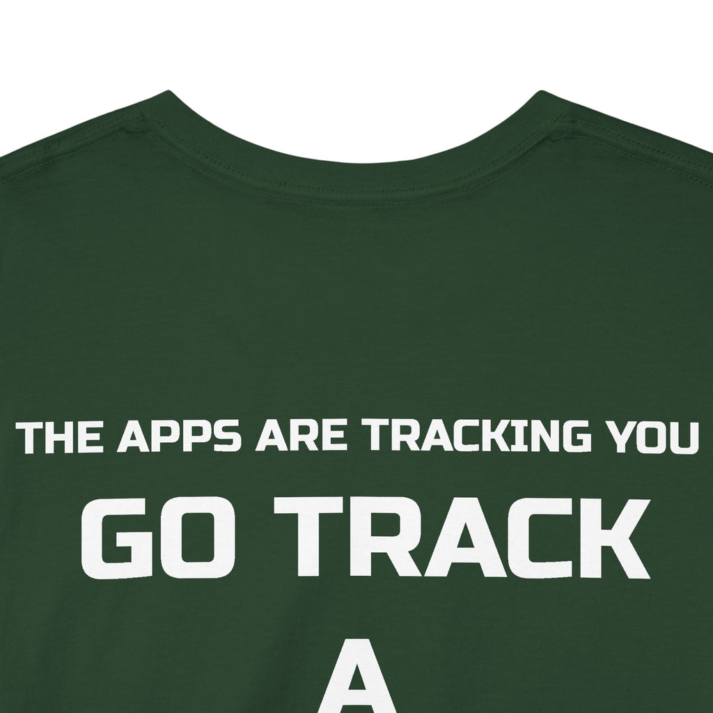 Go Track a Redfish Tee — Fishing Graphic T-Shirt with 'The Apps Are Tracking You' Slogan