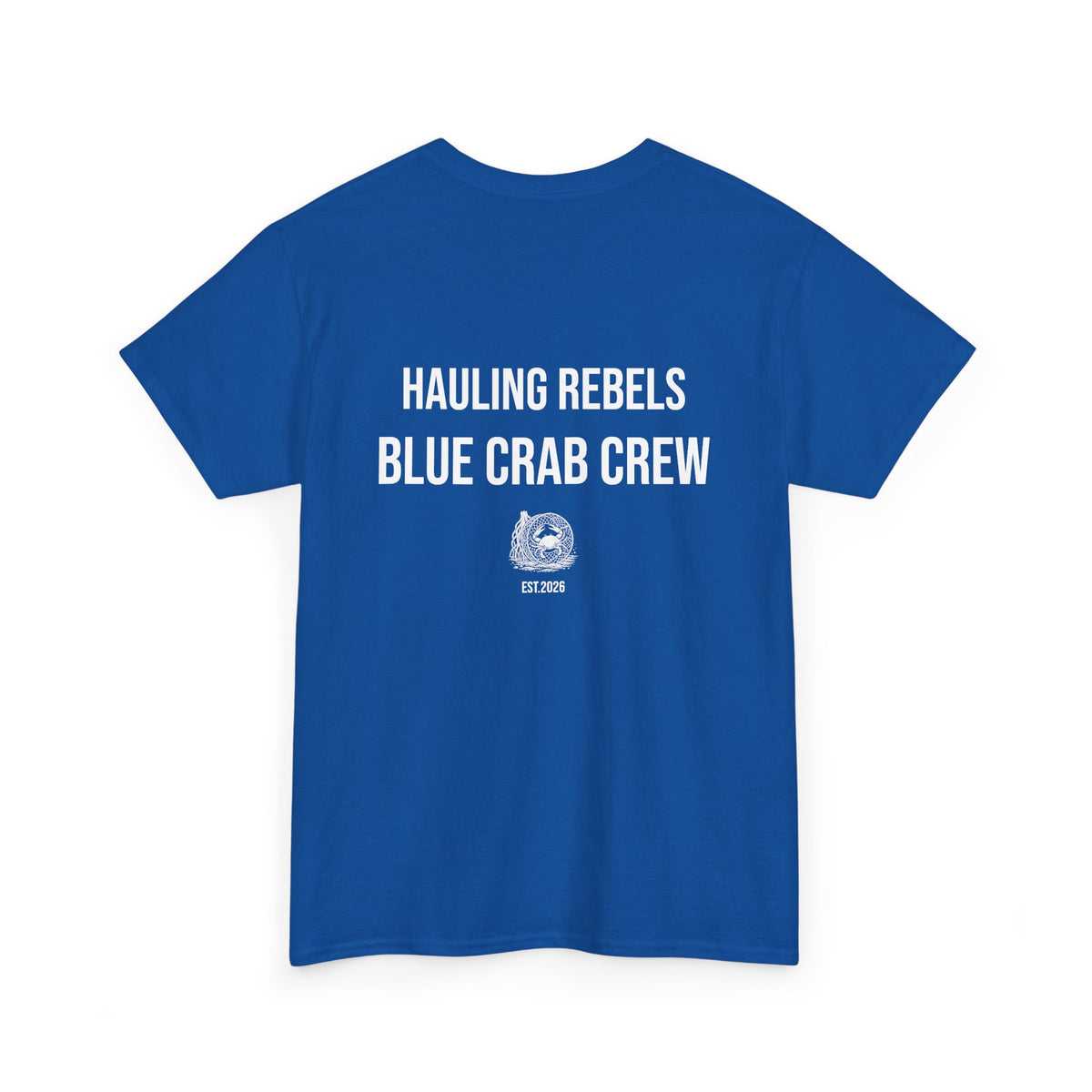 Crab Crew Graphic Tee — "Hauling Rebels Blue Crab Crew" Cotton T-Shirt