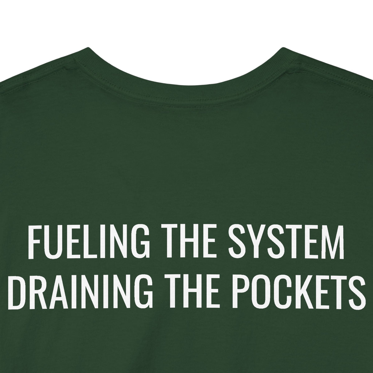 Gas Pump Graphic Tee — "Fueling the System, Draining the Pockets" Statement T-Shirt