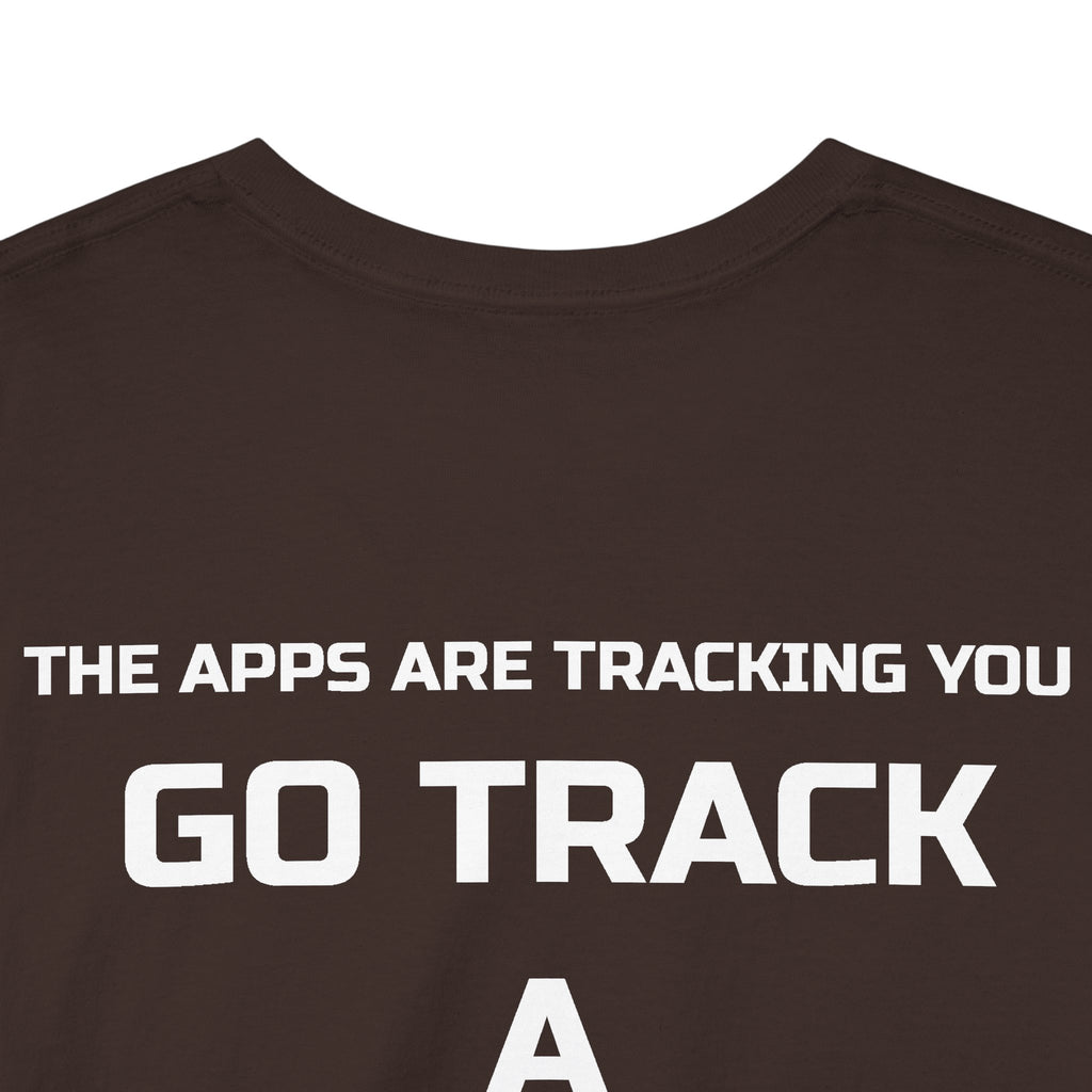 Go Track a Redfish Tee — Fishing Graphic T-Shirt with 'The Apps Are Tracking You' Slogan