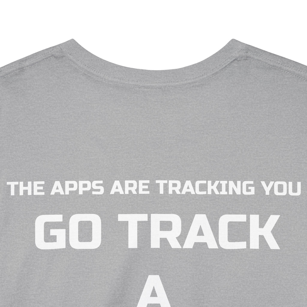 Go Track a Redfish Tee — Fishing Graphic T-Shirt with 'The Apps Are Tracking You' Slogan