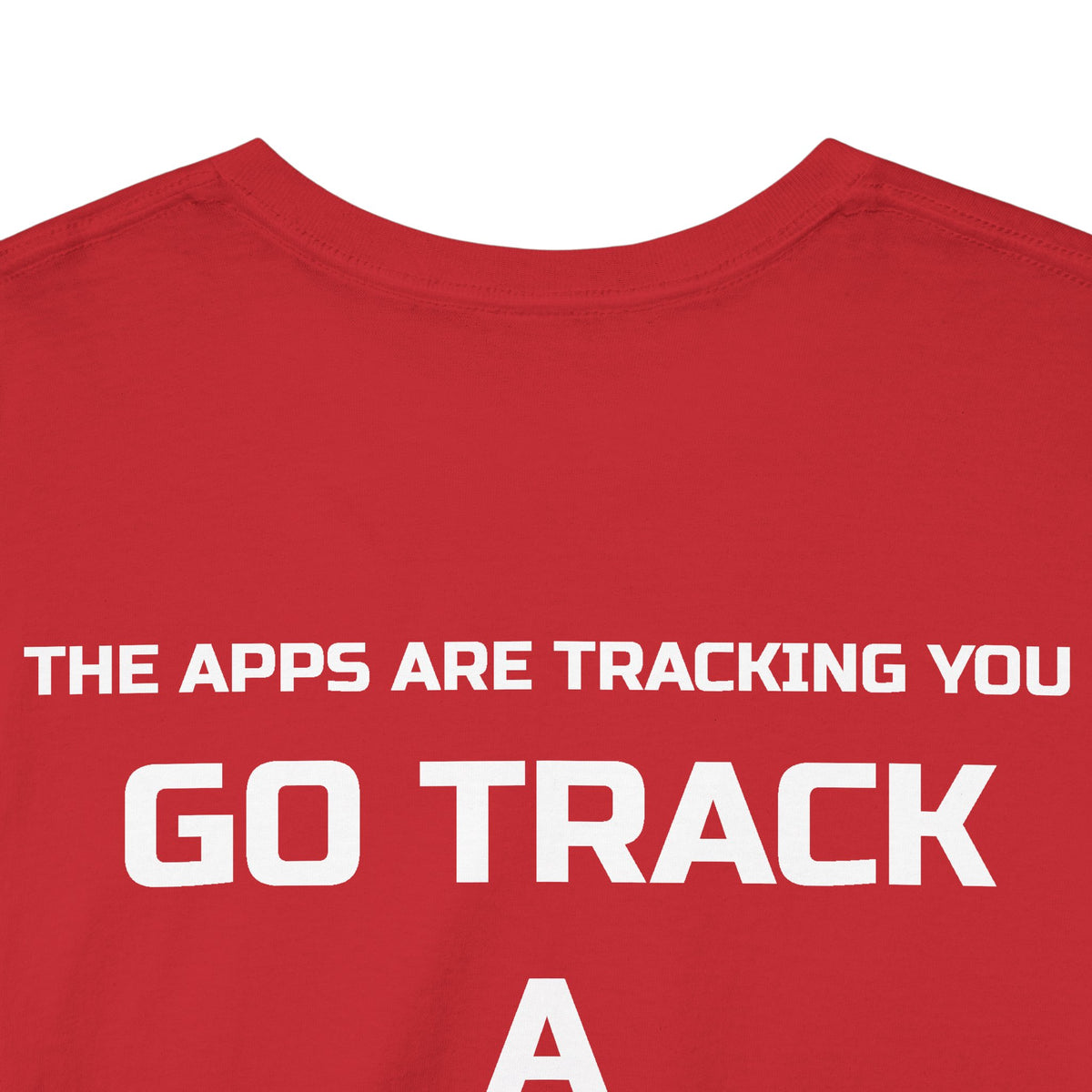 Go Track a Redfish Tee — Fishing Graphic T-Shirt with 'The Apps Are Tracking You' Slogan