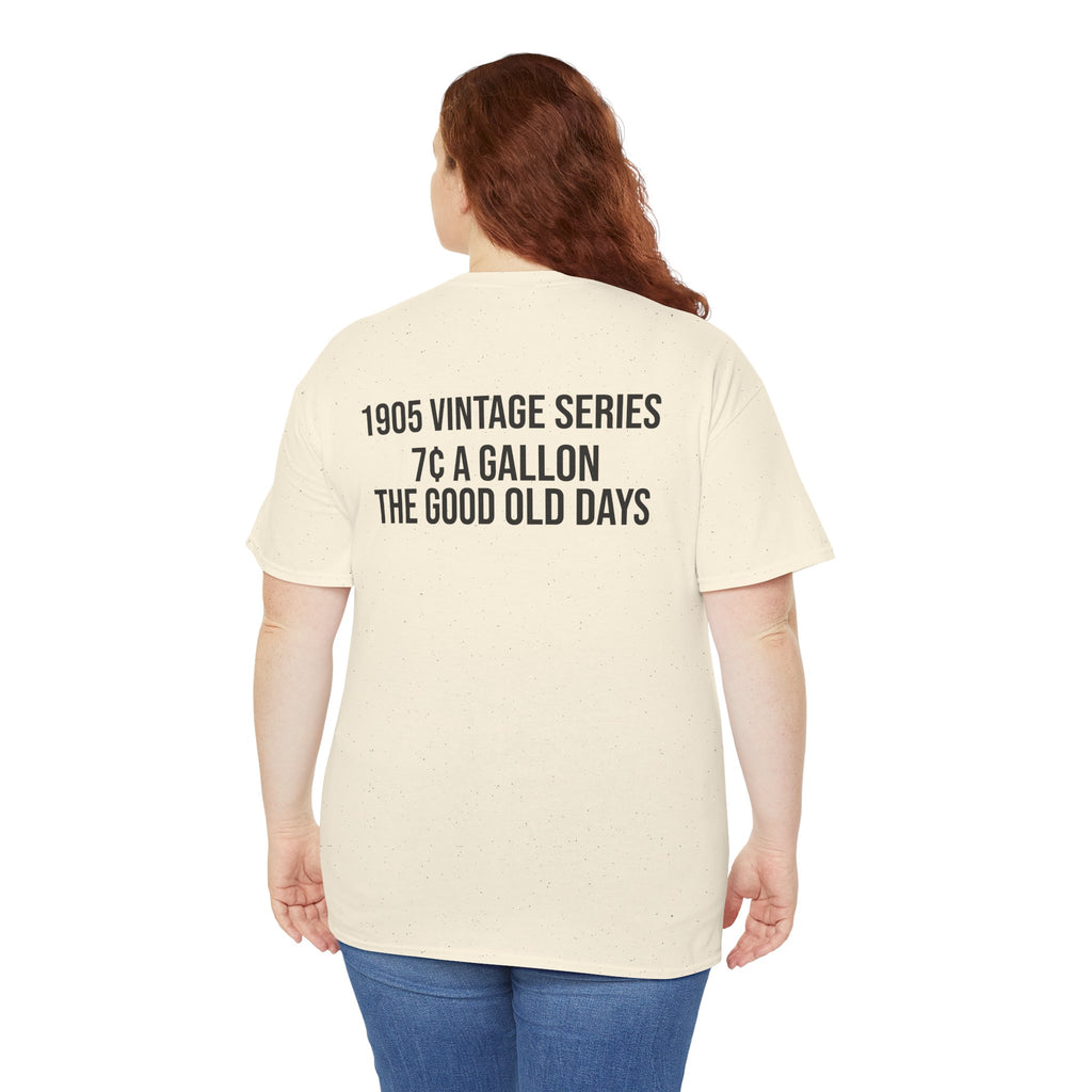 Vintage Gas Pump T-Shirt — "1905 Vintage Series: 7 a Gallon, The Good Old Days"