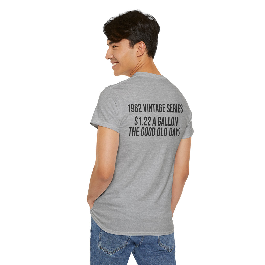 Vintage Gas Pump Tee — “1982 Vintage Series 1.22 a Gallon The Good Old Days”