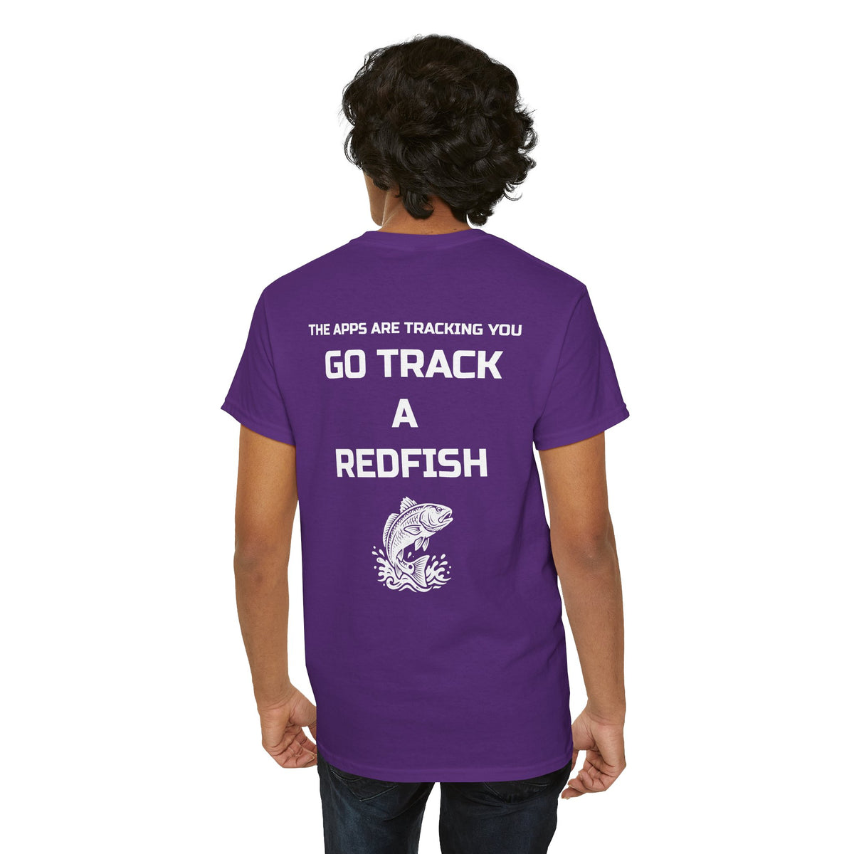 Go Track a Redfish Tee — Fishing Graphic T-Shirt with 'The Apps Are Tracking You' Slogan
