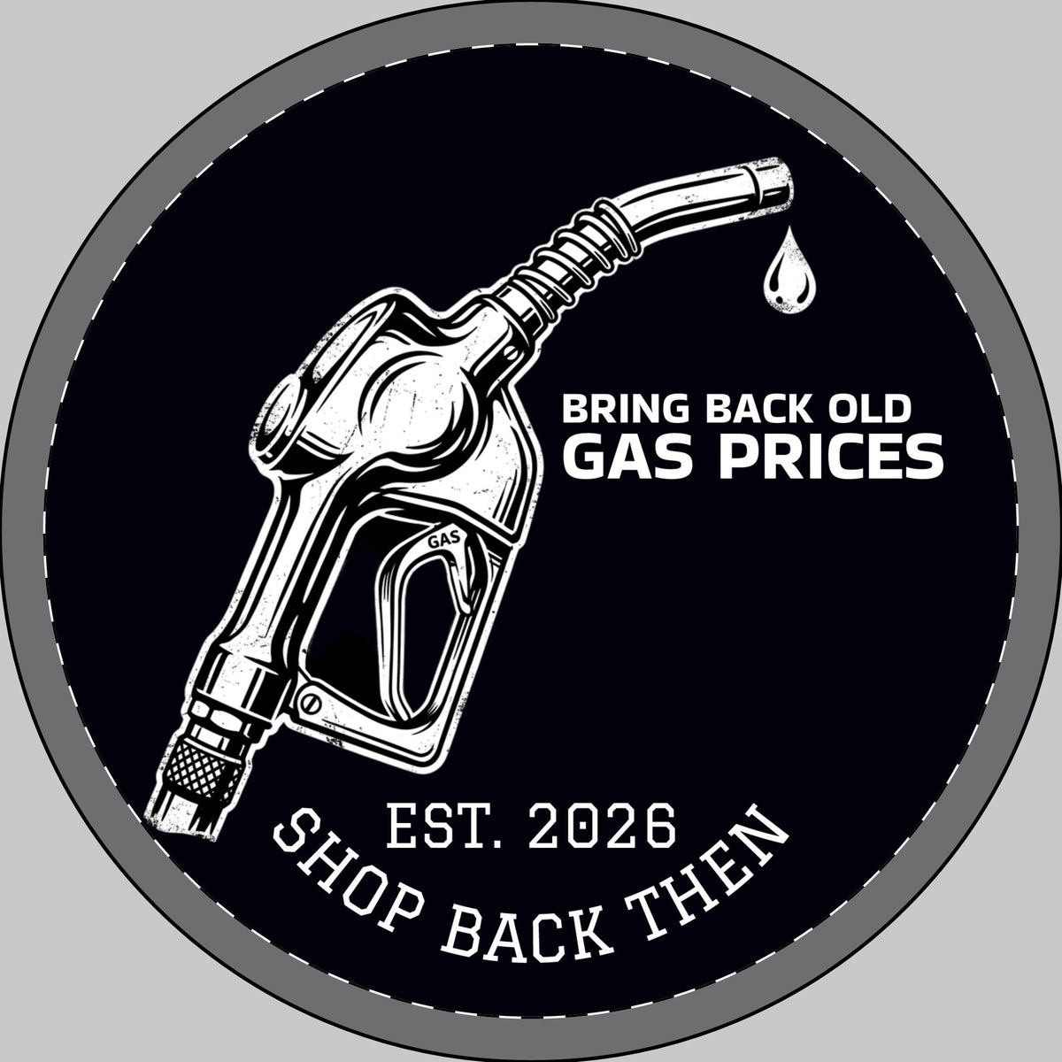 Round Car Magnet — 'Bring Back Old Gas Prices' Retro Fuel Pump Design