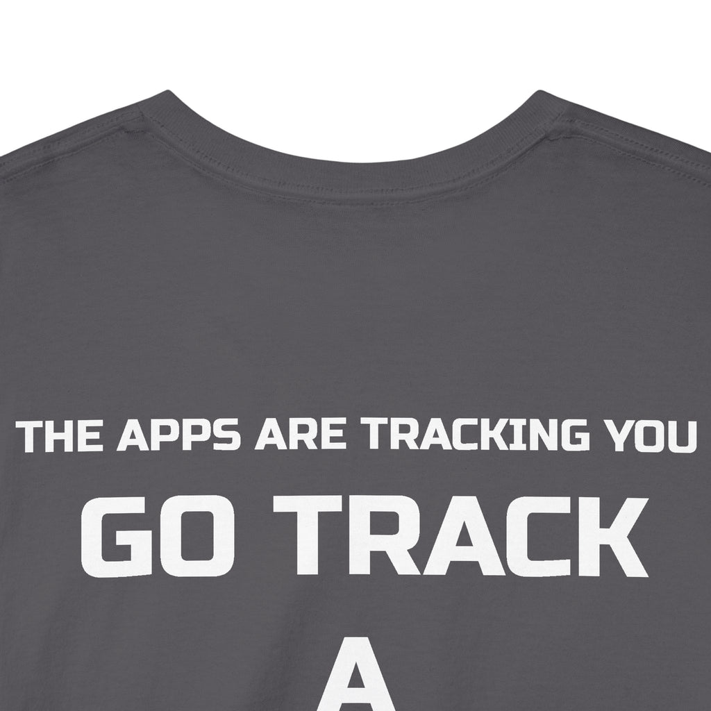 Go Track a Redfish Tee — Fishing Graphic T-Shirt with 'The Apps Are Tracking You' Slogan
