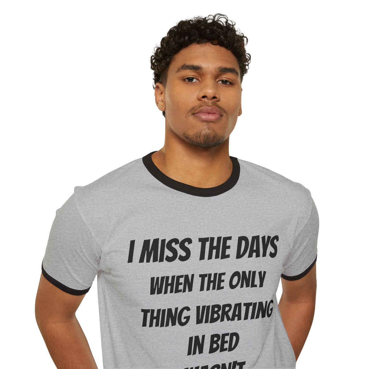 Ringer T-Shirt "I Miss The Days When The Only Thing Vibrating..." – No Phone Graphic