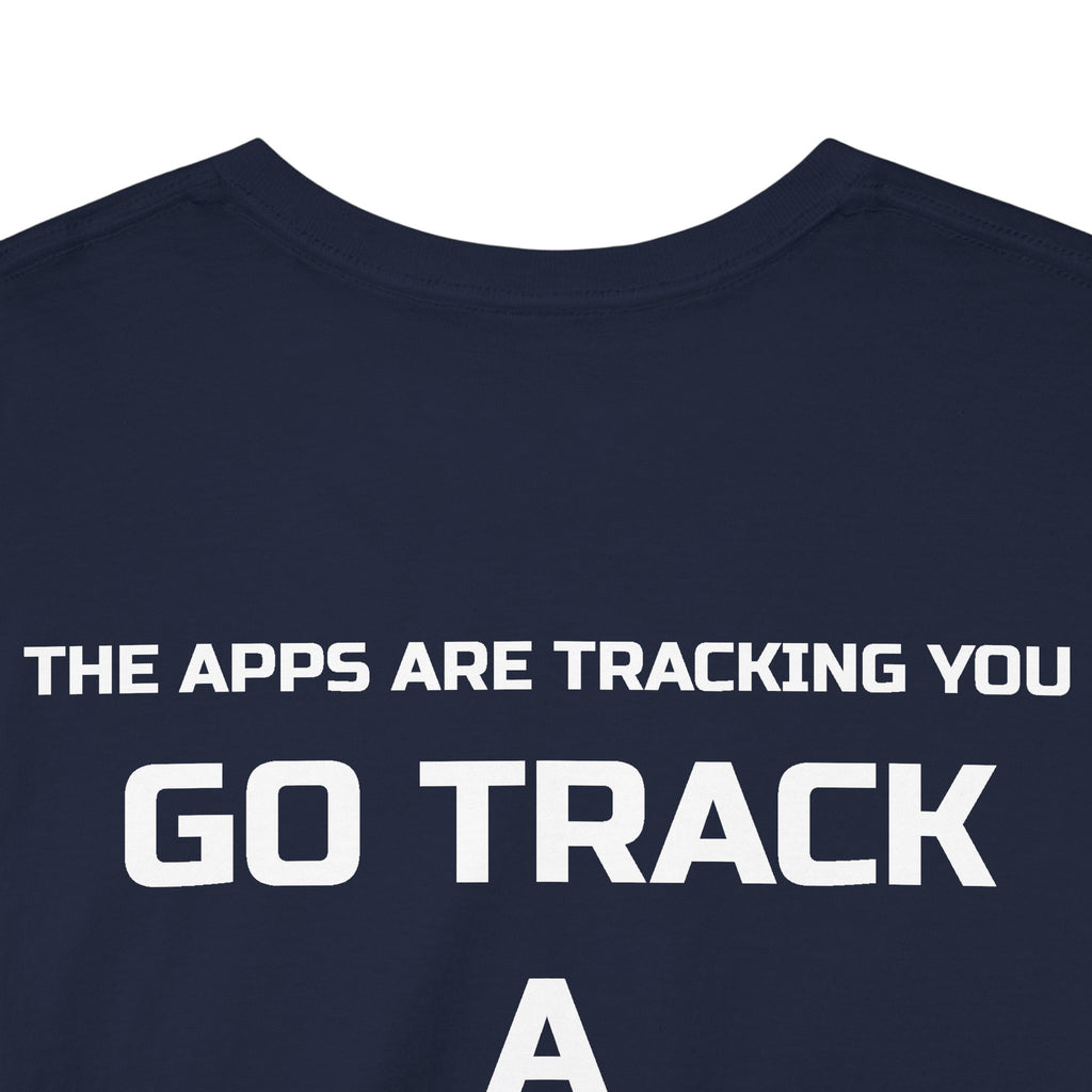 Go Track a Redfish Tee — Fishing Graphic T-Shirt with 'The Apps Are Tracking You' Slogan