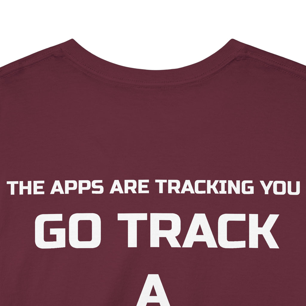 Go Track a Redfish Tee — Fishing Graphic T-Shirt with 'The Apps Are Tracking You' Slogan