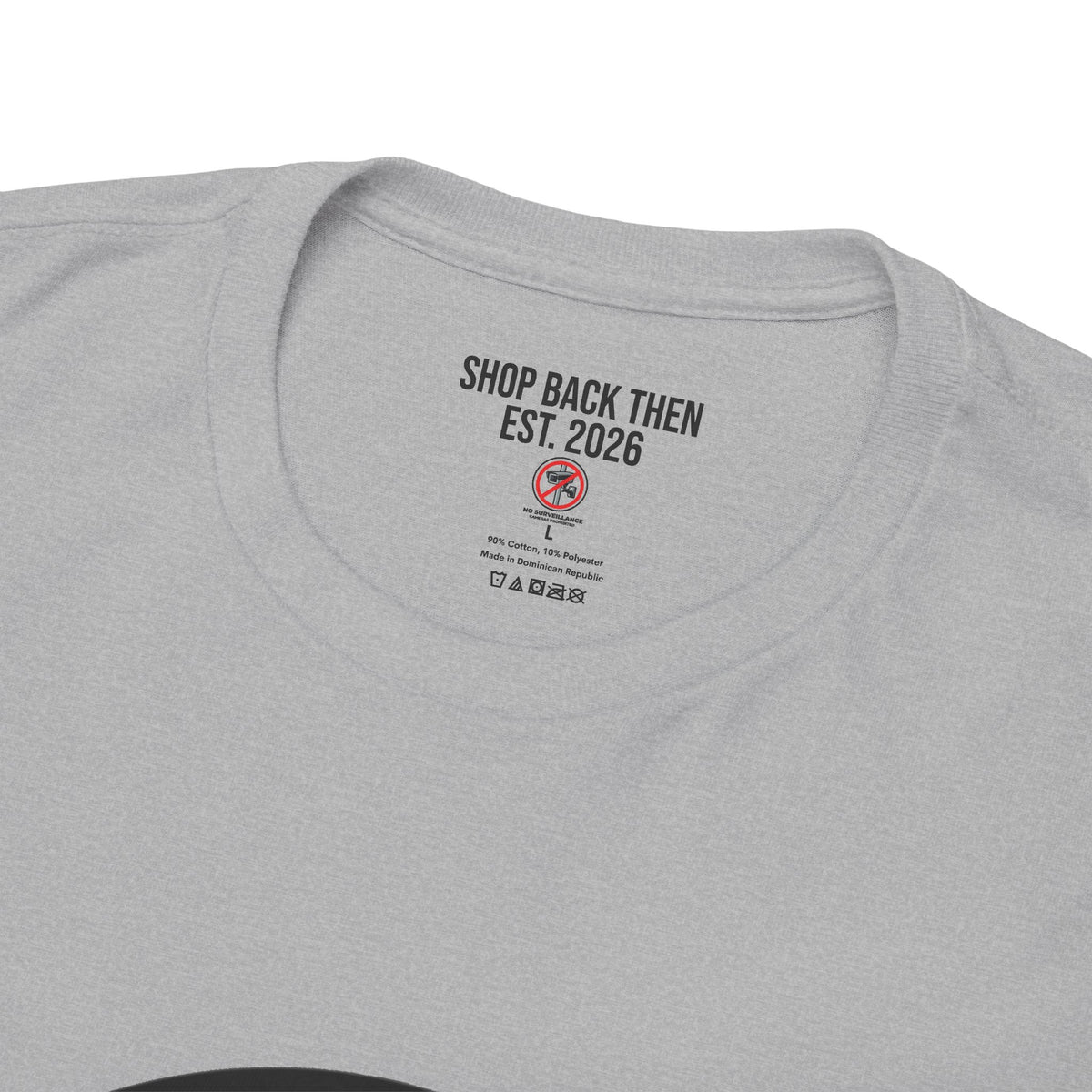 No Surveillance T-Shirt — "No Surveillance Cameras Prohibited" Graphic Tee