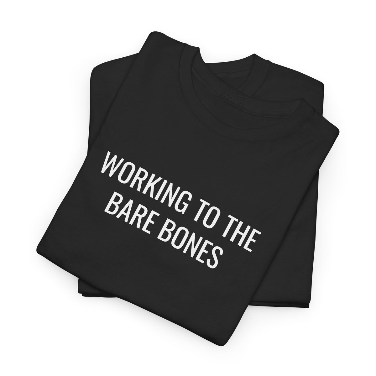 Working to the Bare Bones Skull Tee — Skeleton Graphic T‑Shirt