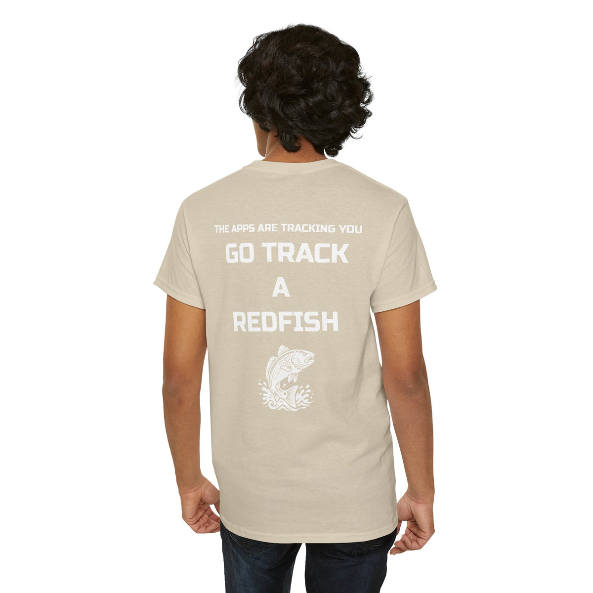 Go Track a Redfish Tee — Fishing Graphic T-Shirt with 'The Apps Are Tracking You' Slogan