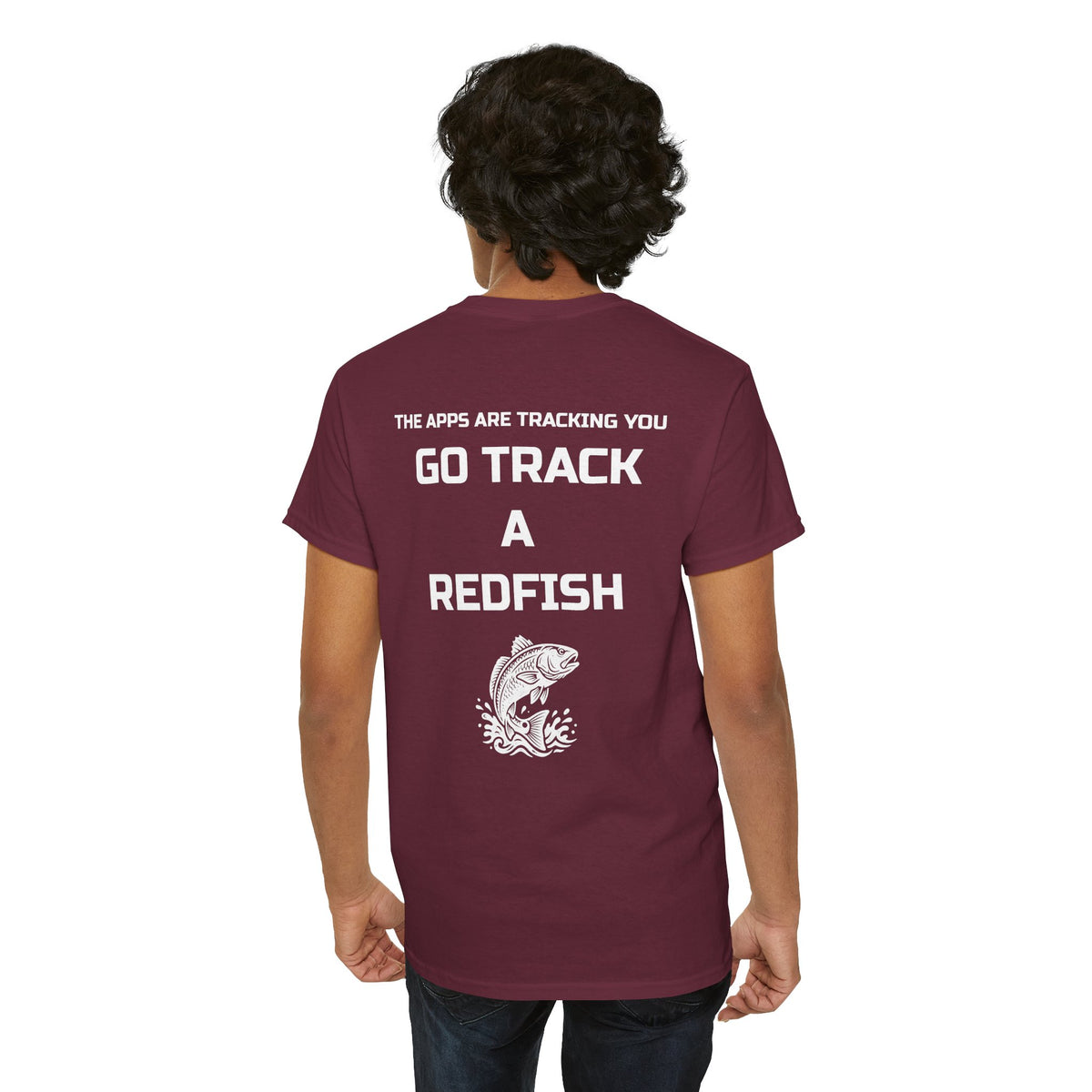Go Track a Redfish Tee — Fishing Graphic T-Shirt with 'The Apps Are Tracking You' Slogan