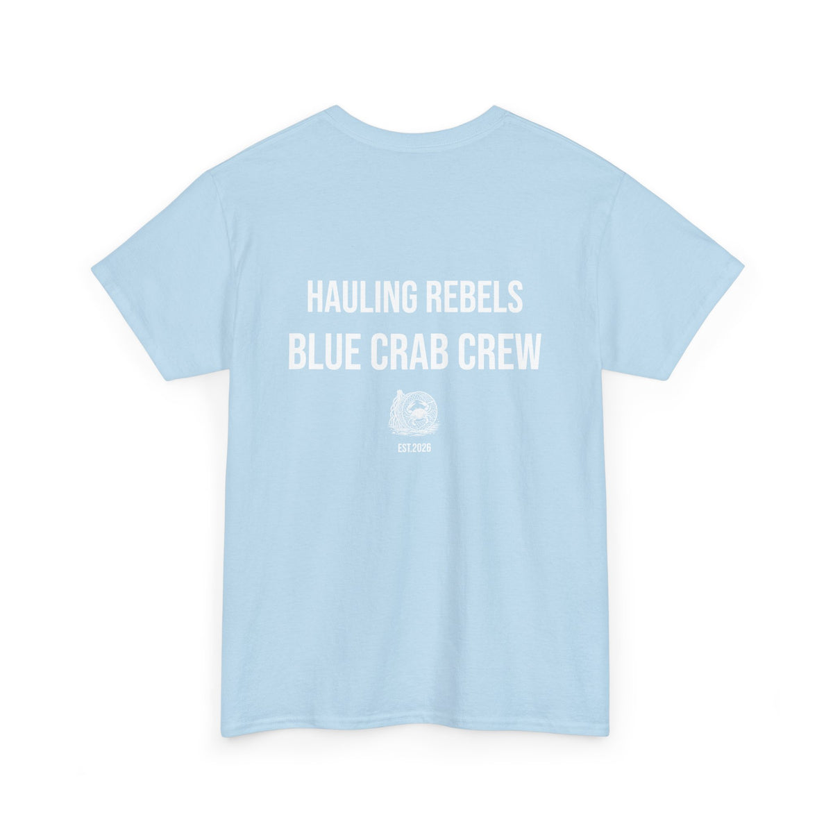 Crab Crew Graphic Tee — "Hauling Rebels Blue Crab Crew" Cotton T-Shirt